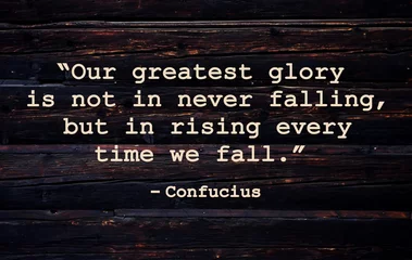 Ingelijste posters Quotes “Our greatest glory is not in never falling, but in rising every time we fall.”  Inspirational quote on vintage retro background. Ancient Chinese philosopher Confucius quote.  © stefanbalaz