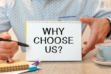 Notebook with text - Why Choose Us - near office supplies.