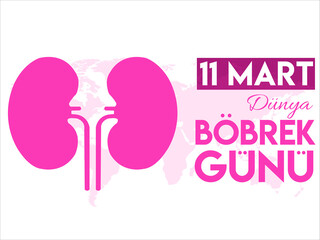 11 March World Kidney Day 
