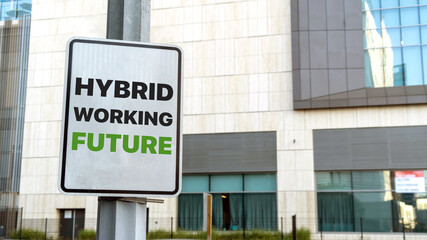 Hybrid working future sign in a downtown city setting
