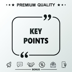 Key points word icon. Text inside quote symbol
