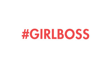 Girl boss lettering text and hashtag. Fashion illustration tee slogan design for t shirts, prints, posters etc.