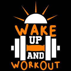 wake up and workout