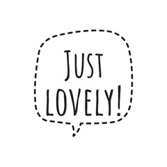 ''Just lovely'' Lettering