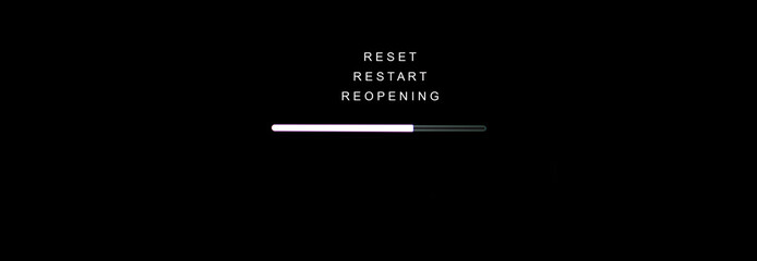 RESET, RESTART and REOPENING concept, Loading sign on black computer screen