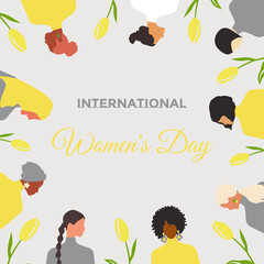Postcard with International Women's Day. Postcard template in trendy yellow and gray colors 2021 with women of different nationalities and religions and yellow tulips. 