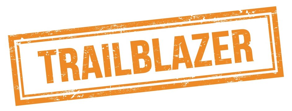 TRAILBLAZER text on orange grungy vintage stamp.