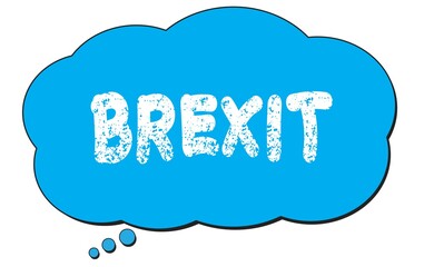 BREXIT text written on a blue thought bubble.
