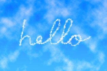 Text hello written in sky. Letters made of clouds or contrails. Ecology message and save environment concept.