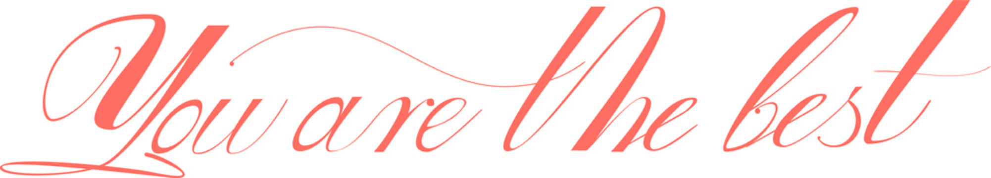The phrase you are the best. One word. Calligraphy Copperplate text. Design print for t-shirt, pins, badges, sticker, greeting card, banner. Vector illustration pink and white. ego
