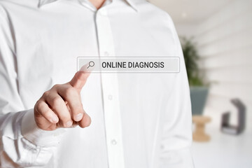 Man press the search icon on a virtual screen bar with the word online diagnosis. Search for diagnosis on the internet