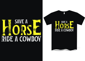 Obraz premium Save the horse ride a cowboy T-Shirt Design