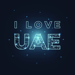 I love UAE United Arab Emirates abstract luxury blue sign text, polygon or low poly style vector illustration 