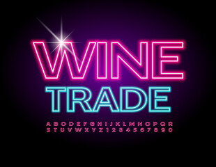 Vector business emblem Wine Trade. Neon trendy Font. Modern Alphabet Letters and Numbers set