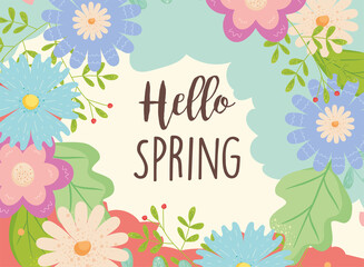 Hello spring with flowers and leaves card vector design