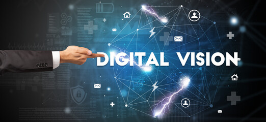 Hand pointing at DIGITAL VISION inscription, modern technology concept