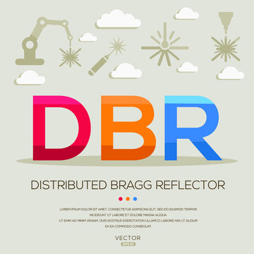 DBR mean (distributed Bragg reflector) Laser acronyms ,letters and icons ,Vector illustration.
