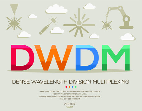 DWDM mean (dense wavelength division multiplexing) Laser acronyms ,letters and icons ,Vector illustration.
