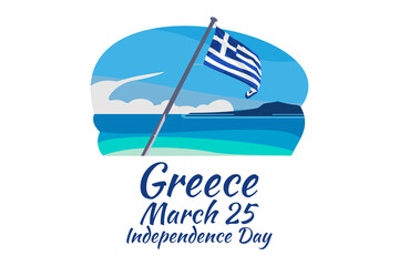 March 25, Happy Independence Day. Independence Day of Greece vector illustration. Suitable for greeting card, poster and banner.
