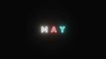 May text neon light colorful on black background simple . 3d illustration rendering . Neon symbol for May