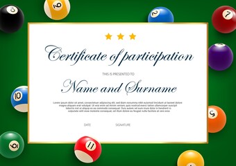 Certificate of participation in billiard tournament, diploma vector template with balls on green cloth. Award border design, diploma for participation in snooker game, competition achievement frame