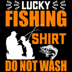lucky fishing shirt do not wash