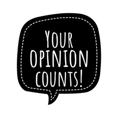 ''Your opinion counts'' Lettering