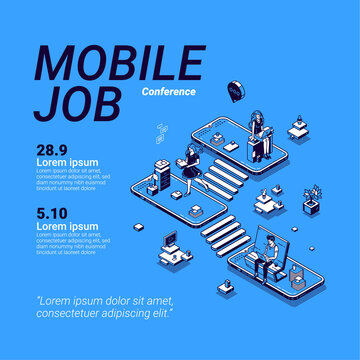 Mobile Job Conference Poster. Workshop About Online Business Using Phone, Career In Digital Area, Mobile Marketing And Network. Vector Isometric Illustration With People Work On Smartphones