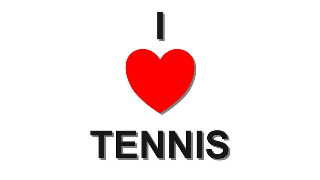 I Love Tennis" Images – Browse 40 Stock Photos, Vectors, and Video | Adobe  Stock