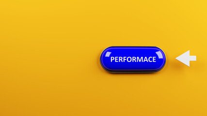 Finance concept blue colored button with performance text and white arrow on yellow-colored horizontal composition with copy space 3d rendering