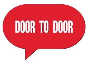 DOOR  TO  DOOR text written in a red speech bubble