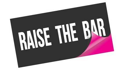 RAISE  THE  BAR text on black pink sticker stamp.