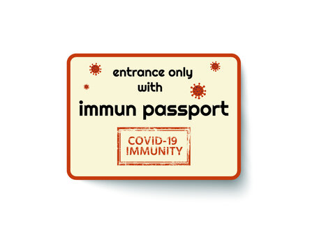 illustration with the inscription entry only with the immuno passport coronavirus. The sticker is ready to print, color mode CMYK, 100% EPS. Fonts with a free license are used