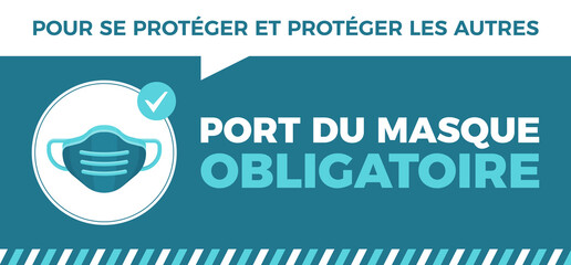 Port du masque obligatoire - Pour se protéger et protéger les autres