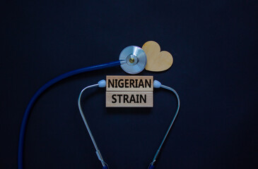 New Covid-19 nigerian variant symbol. White card, words 'nigerian strain' and stethoscope, black...