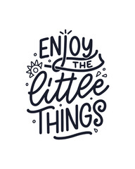 Hand drawn lettering quote in modern calligraphy style for kids room. Slogan for t shirt prints and interior posters. Vector