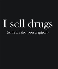 Pharmacist lifestyle graphic design custom typography vector for t-shirt, logotype, inspiration, motivation, clinic, chemist, lifestyle, healthcare, saying in a high resolution editable printable file