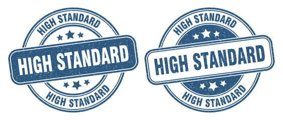 high standard stamp. high standard label. round grunge sign