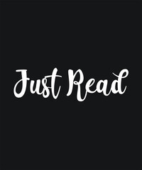 Just Read library typography, vector, template, icon, image, infographic, minimal, logotype, poster, sticker, t-shirt graphic design.