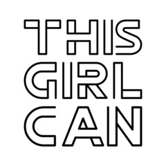 This girl can. Isolated Vector Quote
