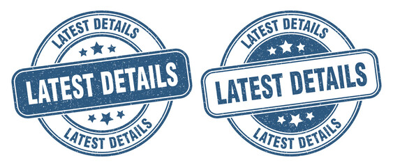 latest details stamp. latest details label. round grunge sign