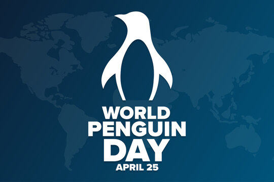 World Penguin Day. April 25. Holiday concept. Template for background, banner, card, poster with text inscription. Vector EPS10 illustration.