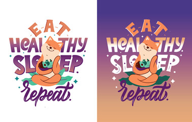 The Akita dog with a phrase - Eat healthy, Sleep, Repeat.