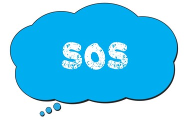 SOS text written on a blue thought bubble.