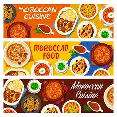 Moroccan cuisine restaurant meals banners. Lamb stew with dates, fried chicken with preserved lemon and fig almond pie, pearl barley, harira and chicken tomato soups, pork with prunes, mint tea vector