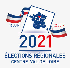 élections régionales en france les 13 juin et 20 juin 2021 centre-val de loire