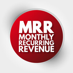MRR - Monthly Recurring Revenue acronym, business concept background