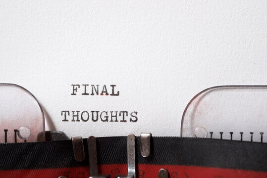 Final thoughts concept