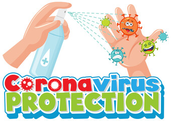 Coronavirus Protection font with hand using alcohol sanitizer spray