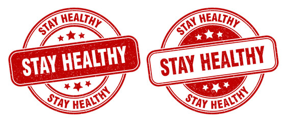 stay healthy stamp. stay healthy label. round grunge sign